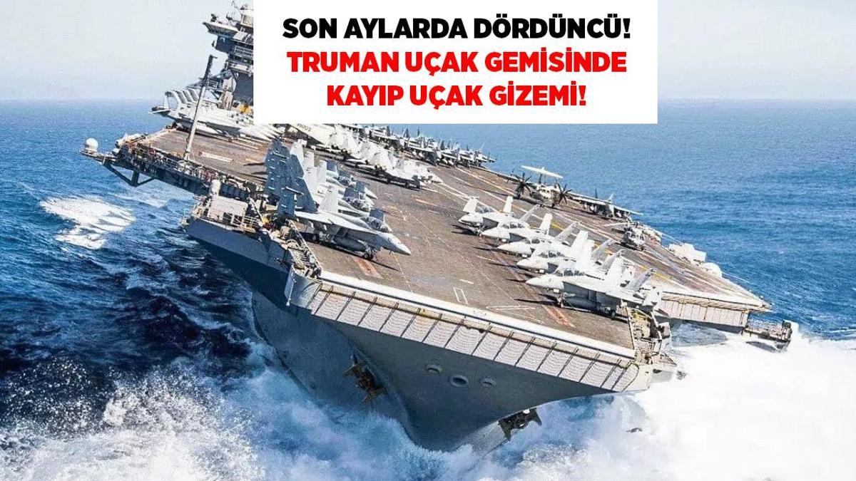 8 günde 2'nci: Truman uçak gemisinde düşen uçaklar gizemi