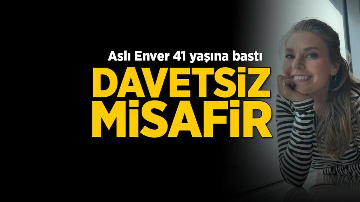 Aslı Enver'in doğum gününe davetsiz misafir