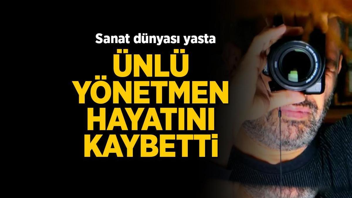 Aynalı Tahir'in yönetmeni Erhan Baytimur hayatını kaybetti