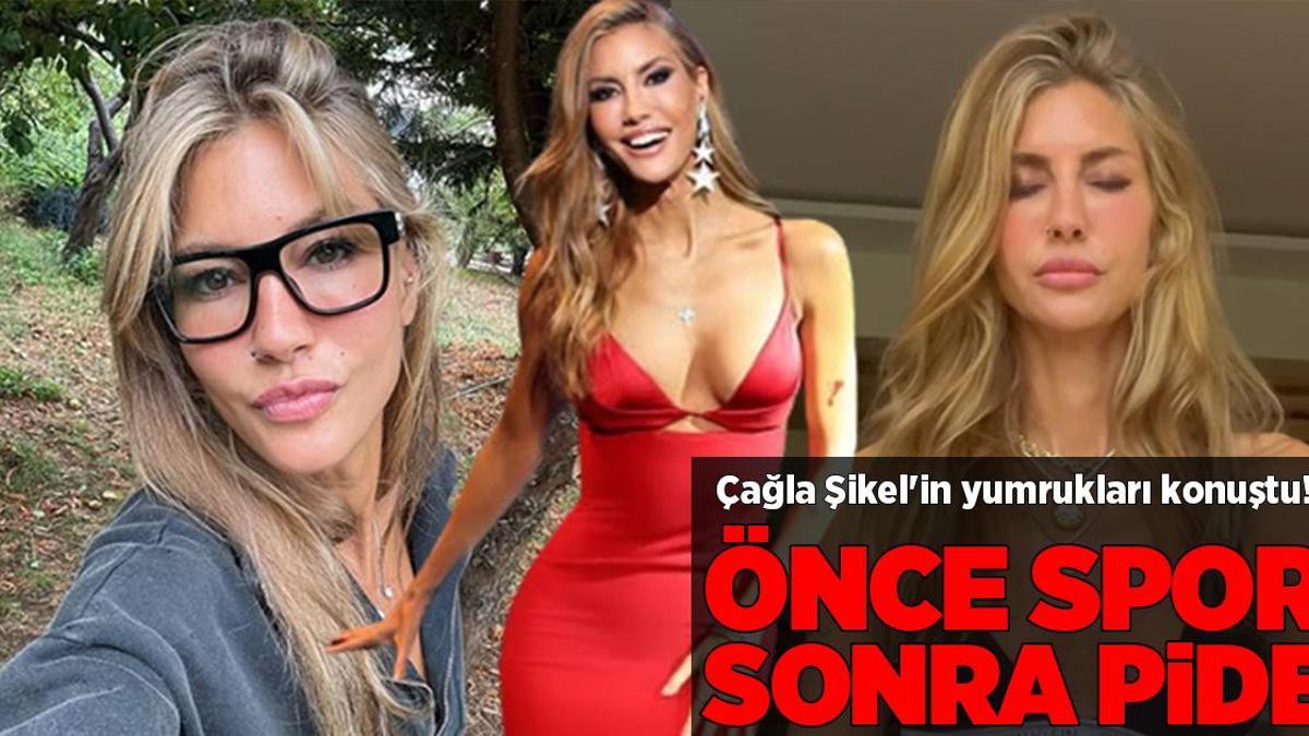 Çağla Şıkel'in yumrukları konuştu! Önce spor yaptı sonra pide yedi