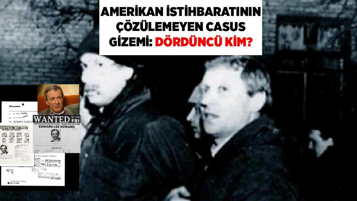 CIA ve FBI'ın çözülemeyen casus gizemi: Dördüncü adam kim?