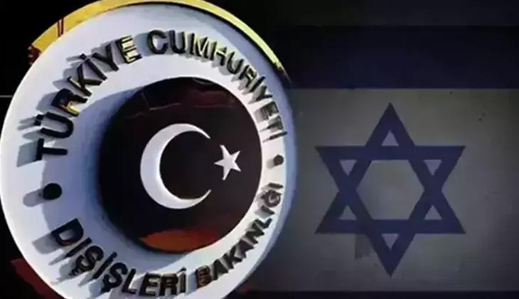 Dışişleri Bakanlığı'ndan İsrail'e tepki: Barış ve istikrarı hedef almaktadır