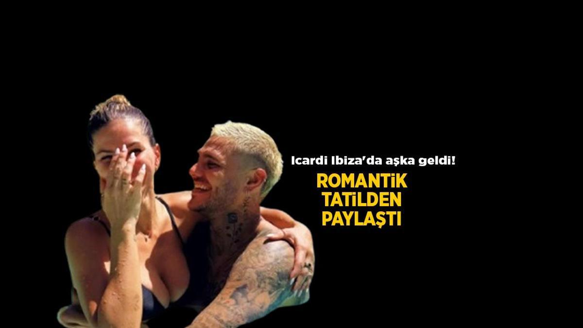 Haberler: Icardi ve sevgilisi China Suarez Ibiza'da aşka geldi