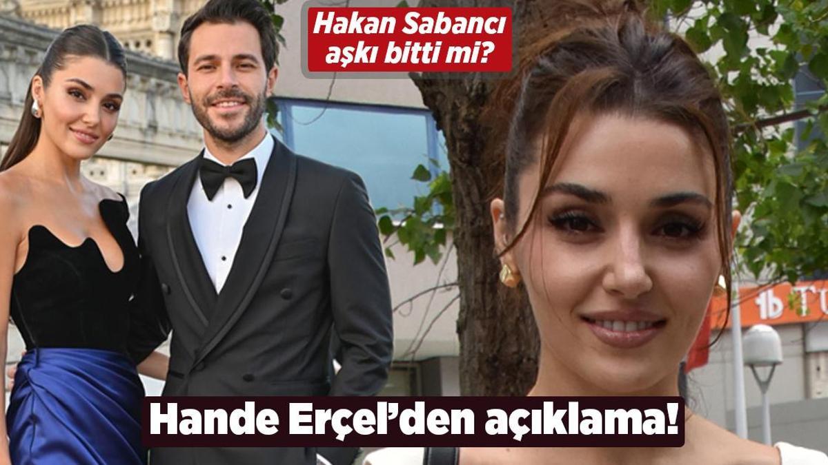 Hakan Sabancı ile ilişkisi bitti mi? Hande Erçel'den açıklama
