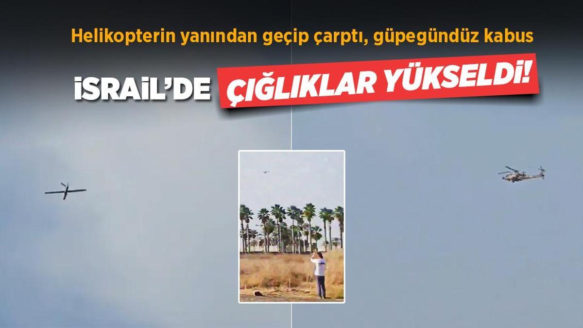 İsrail'in kabusu oldu! Helikopterin yanından geçti, çığlıklar yükseldi