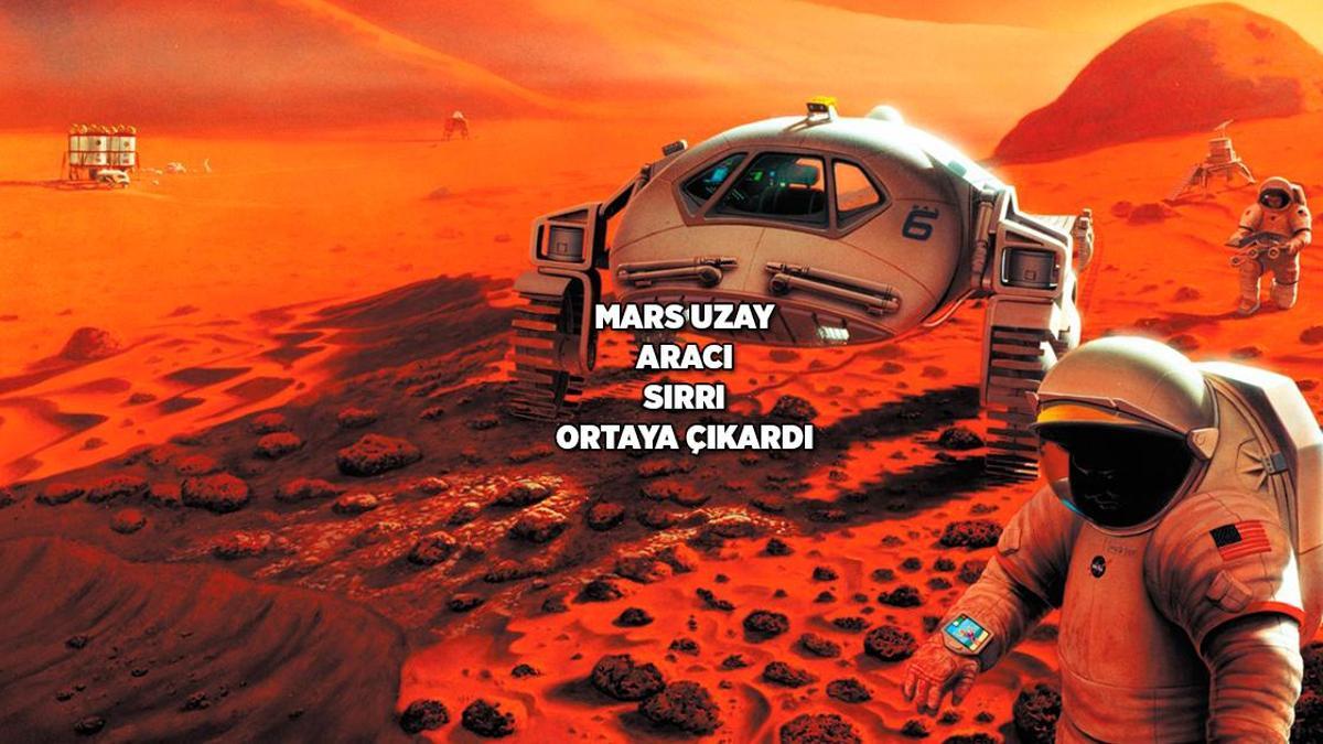 Mars uzay aracı milyonlarca yıllık sırrı ortaya çıkardı