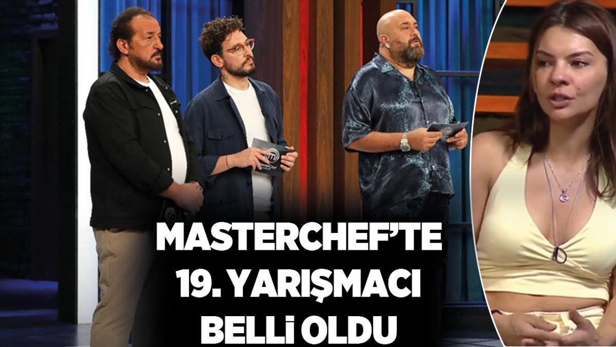 Masterchef'te ana kadroya giren 19. yarışmacı belirlendi! İşte, ana kadro...