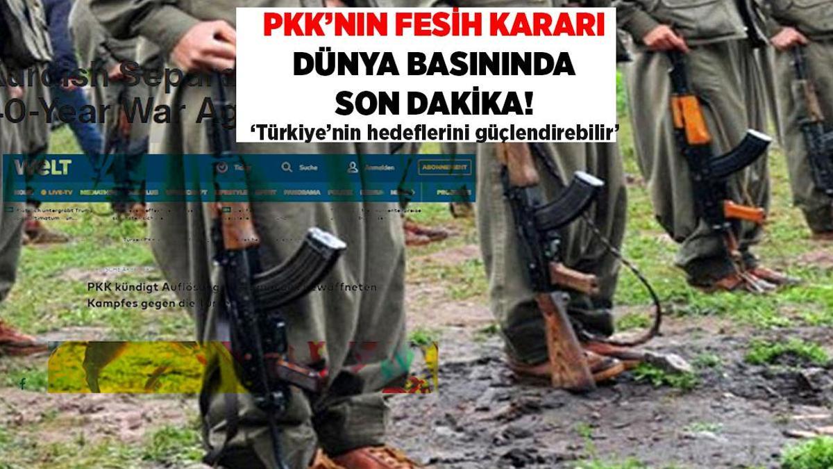 PKK'nın fesih kararı dünya basınında son dakika: Türkiye'nin hedeflerini güçlendirebilir