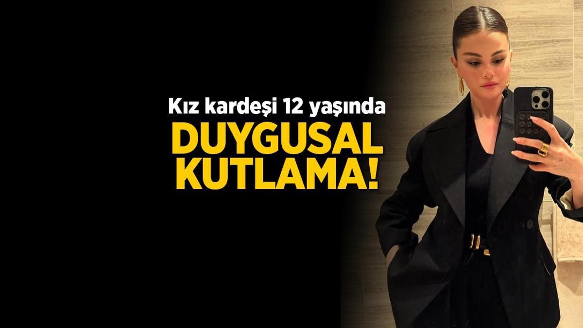 Selena Gomez'in kız kardeşi 12 yaşına girdi! 'Ne olursa olsun...'