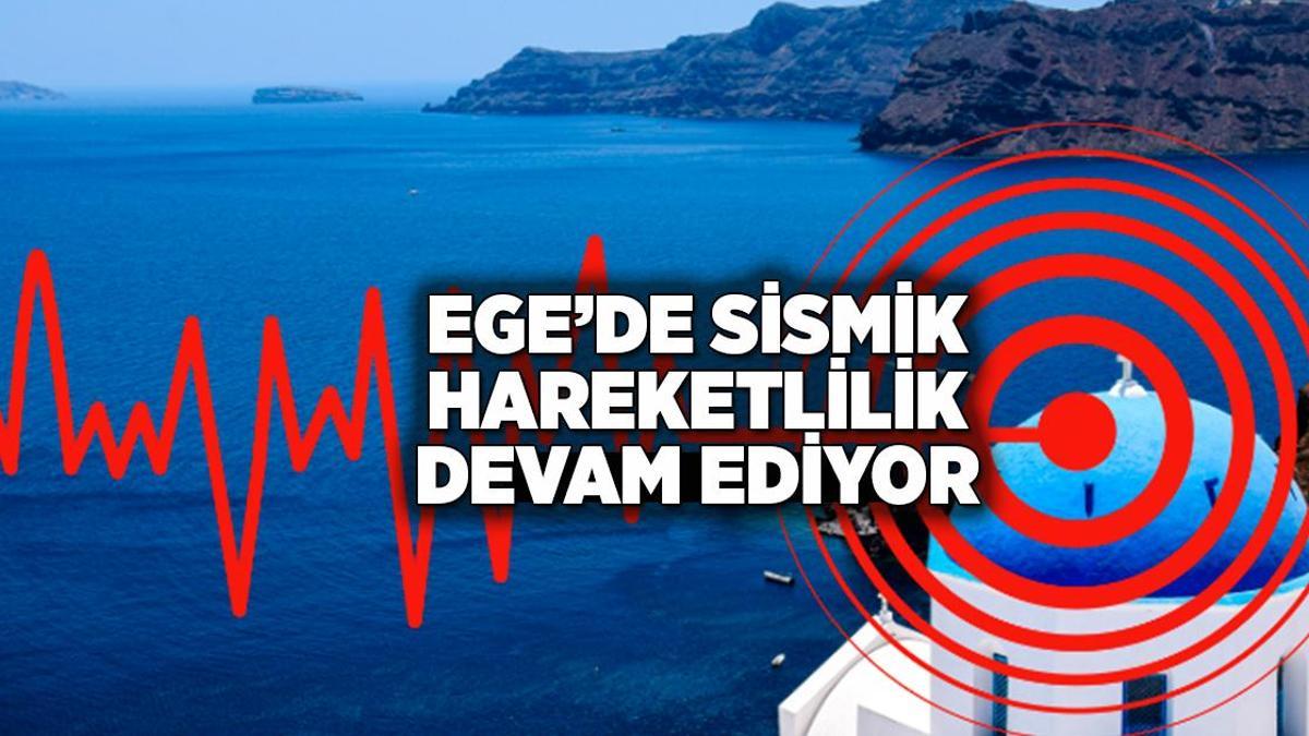 Son dakika... Ege Denizi'nde peş peşe depremler, Yunanistan: Sismik hareket devam ediyor, okullar tatil