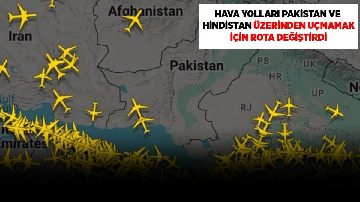 Son dakika! Pakistan-Hindistan çatışmaları dünyadan havayolu şirketlerine rota değiştirtti