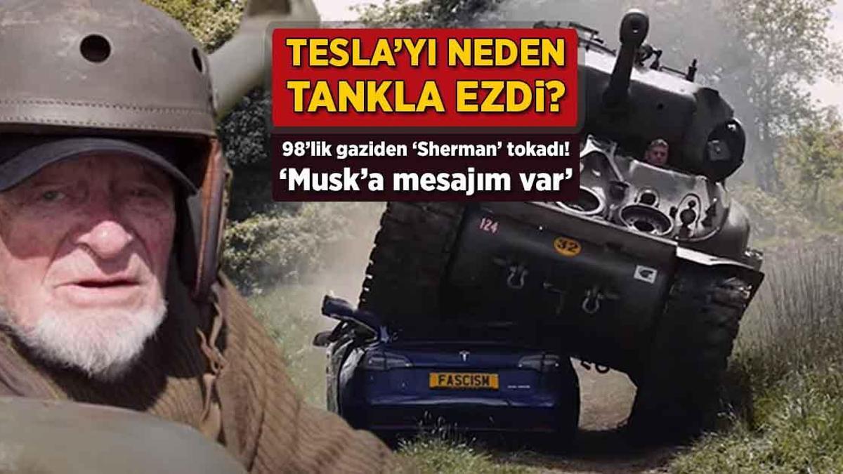 Tesla'yı neden tankla ezdi? 98'lik gaziden 'Sherman' tokadı: 'Musk'a mesajım var'