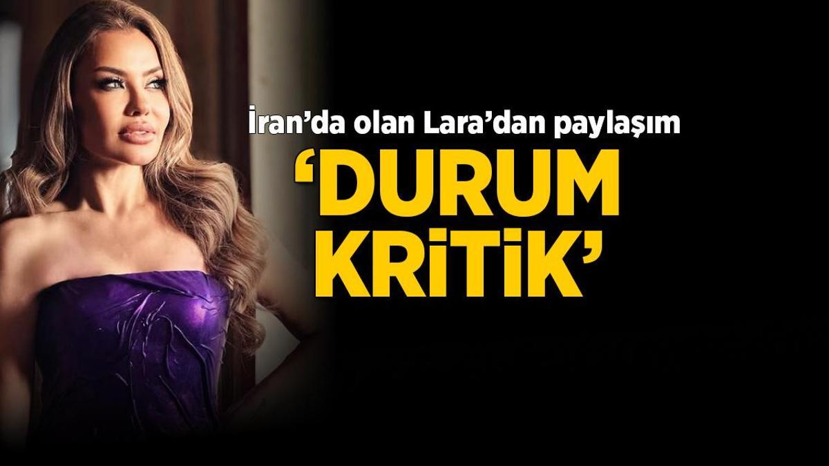 Ünlü şarkıcı Lara İran'da savaşın ortasında kaldı! 'Telefon yok, internet yok'