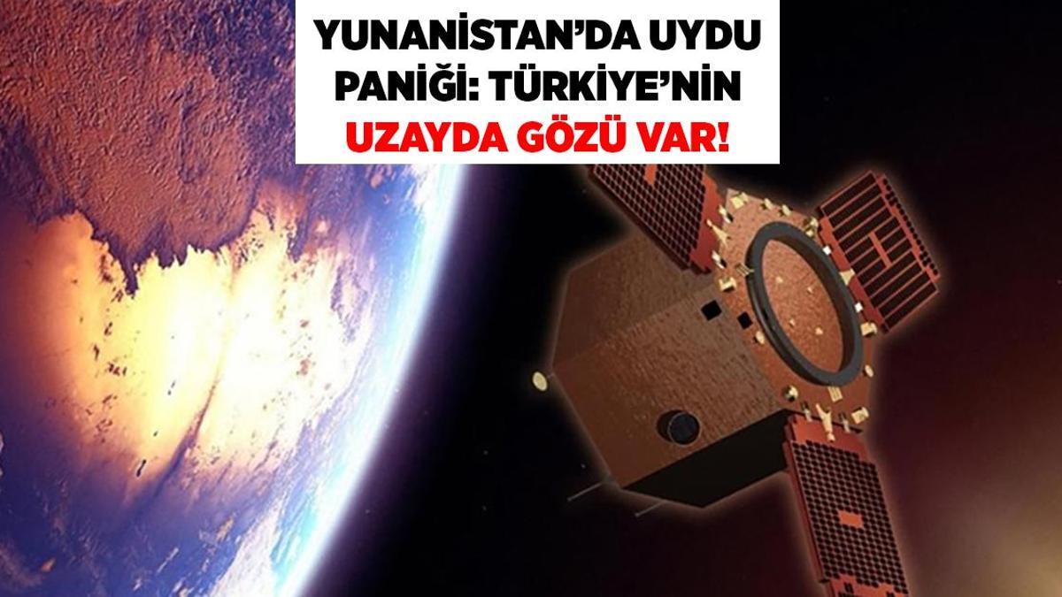 Yunan basınında şimdi de uydu çıkışı: 'Türkiye uzayda çok sayıda göze sahip, önce gören kazanır'